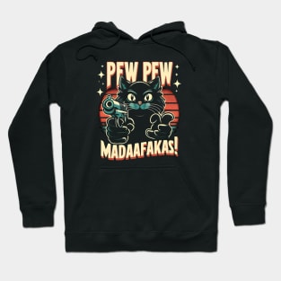 Pew Pew Madafakas Cat Crazy Vintage Funny Cat Owners Hoodie